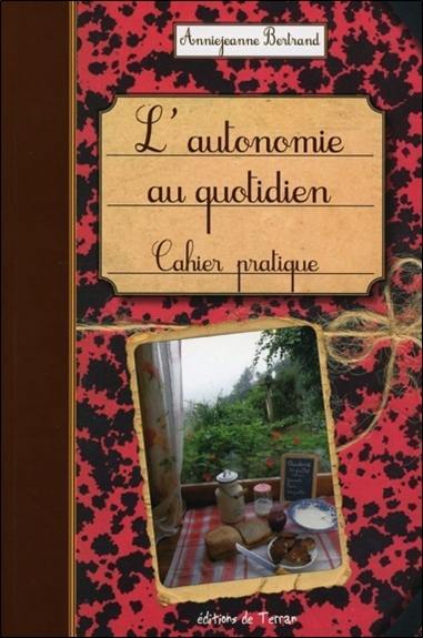 L'autonomie au quotidien : cahier pratique