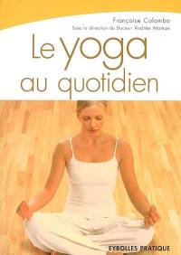 Le yoga au quotidien