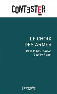 Le choix des armes