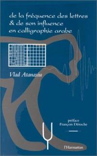 De la fréquence des lettres et de son influence en calligraphie arabe