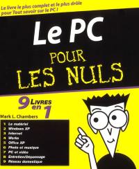 Le PC pour les nuls : 9 livres en 1