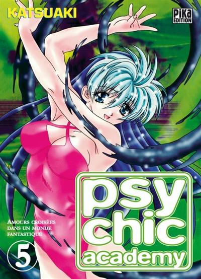 Psychic Academy : amours croisées dans un monde fantastique. Vol. 5