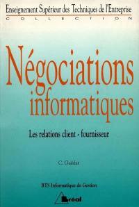 Négociations informatiques : les relations client-fournisseur