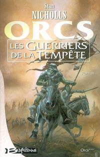 Orcs. Vol. 3. Les guerriers de la tempête