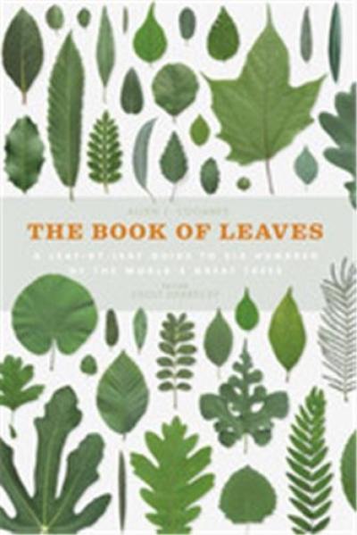 The Book of Leaves : A leaf-by-leaf guide to six hundred of the world´s great trees