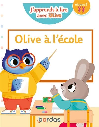 Olive à l'école : niveau 2