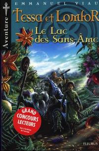 Tessa et Lomfor. Vol. 2. Le lac des sans-âmes