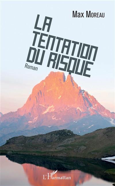 La tentation du risque