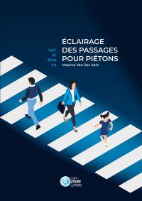 Eclairage des passages pour piétons : voir et être vu