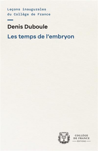 Les temps de l'embryon