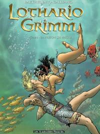 Lothario Grimm. Vol. 3. La prison de nacre