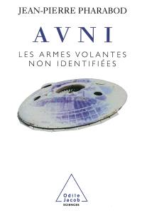 AVNI : les armes volantes non identifiées