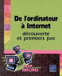 De l'ordinateur à Internet : découverte et premiers pas