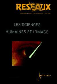 Réseaux, n° 94. Les sciences humaines et l'image