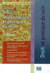 Droit, responsabilité et pratique du soin