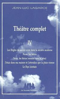 Théâtre complet. Vol. 4