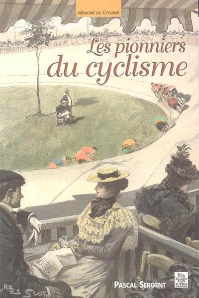 Les pionniers du cyclisme