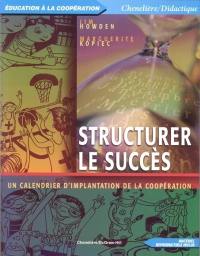 Structurer le succès : un calendrier d'implantation de la coopération