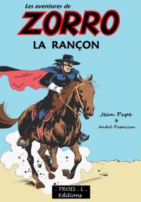 Les aventures de Zorro. La rançon