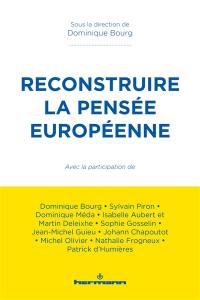 Reconstruire la pensée européenne