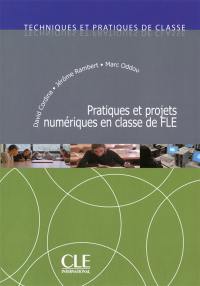 Pratiques et projets numériques en classe de FLE