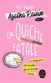 Agatha Raisin enquête. Vol. 1. La quiche fatale