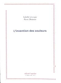 L'invention des couleurs