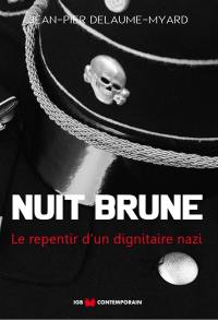 Nuit brune : le repentir d'un dignitaire nazi