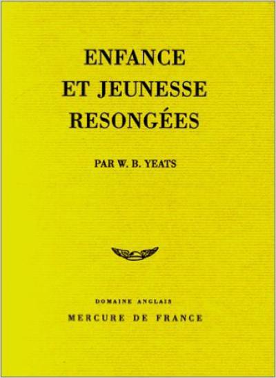 Autobiographie. Vol. 1. Enfance et jeunesse resongées