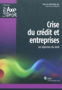 Crise du crédit et entreprises : les réponses du droit