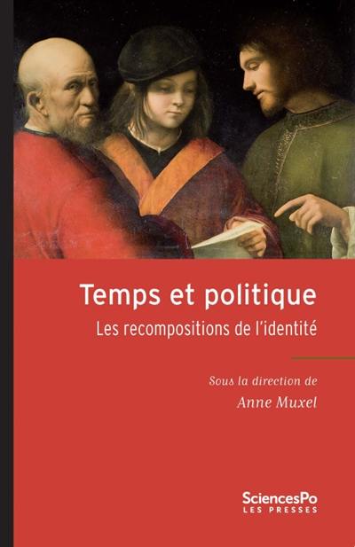 Temps et politique : les recompositions de l'identité