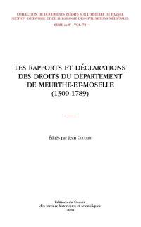 Les rapports et déclarations des droits du département de Meurthe-et-Moselle (1300-1789)