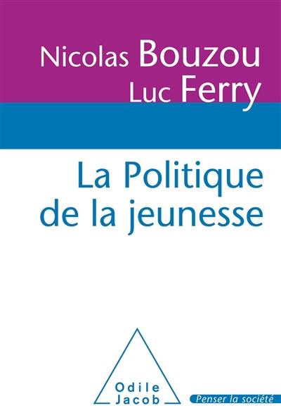 La politique de la jeunesse : rapport au Premier ministre