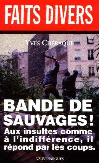 Bande de sauvages