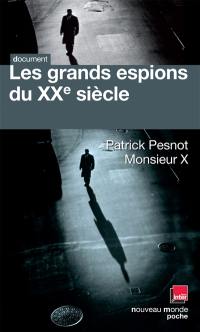 Les grands espions du XXe siècle