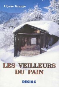 Les veilleurs du pain