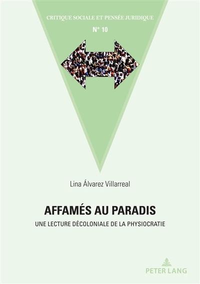 Affamés au paradis : une lecture décoloniale de la physiocratie