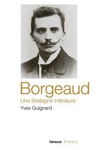 Borgeaud : une Bretagne intérieure