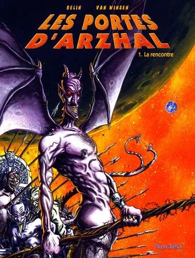 Les portes d'Arzhal. Vol. 1. La rencontre Les portes d'Arzhal. Vol. 1. La rencontre