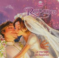 Raiponce : le mariage de Raiponce