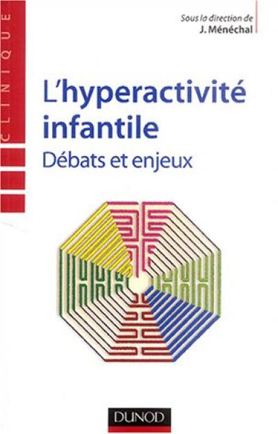 L'hyperactivité infantile : débats et enjeux