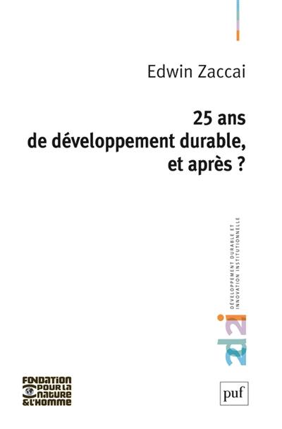 25 ans de développement durable, et après ?