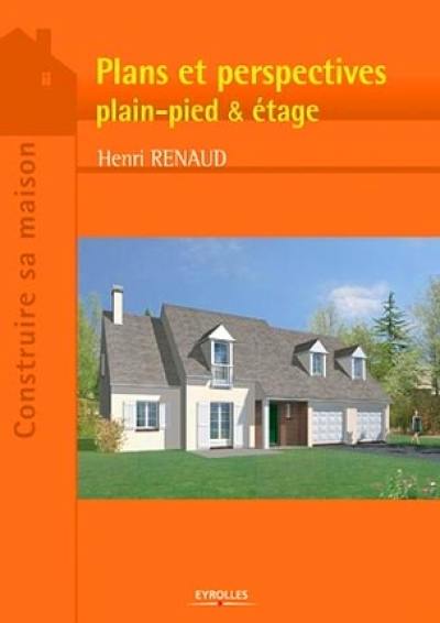 Plans et perspectives : plain-pied et étage