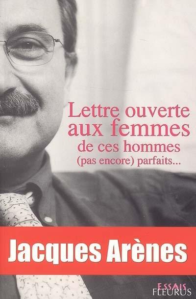 Lettre ouverte aux femmes de ces hommes pas encore parfaits