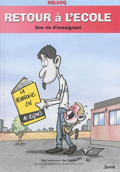 Retour à l'école : une vie d'enseignant