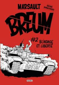 Breum. Vol. 2. Blindage et liberté