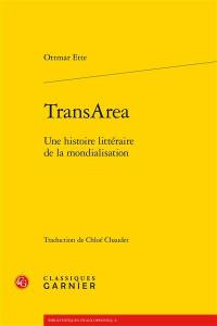 TransArea : une histoire littéraire de la mondialisation