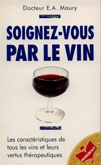 Soignez-vous par le vin