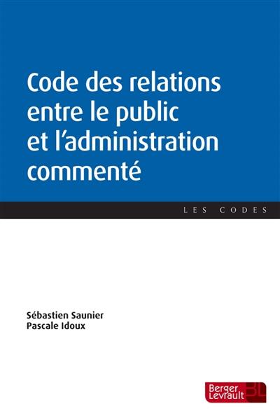 Code des relations entre le public et l'administration commenté