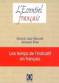 Les temps de l'indicatif en français